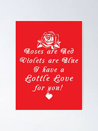 Roses are Red Violets are Blue